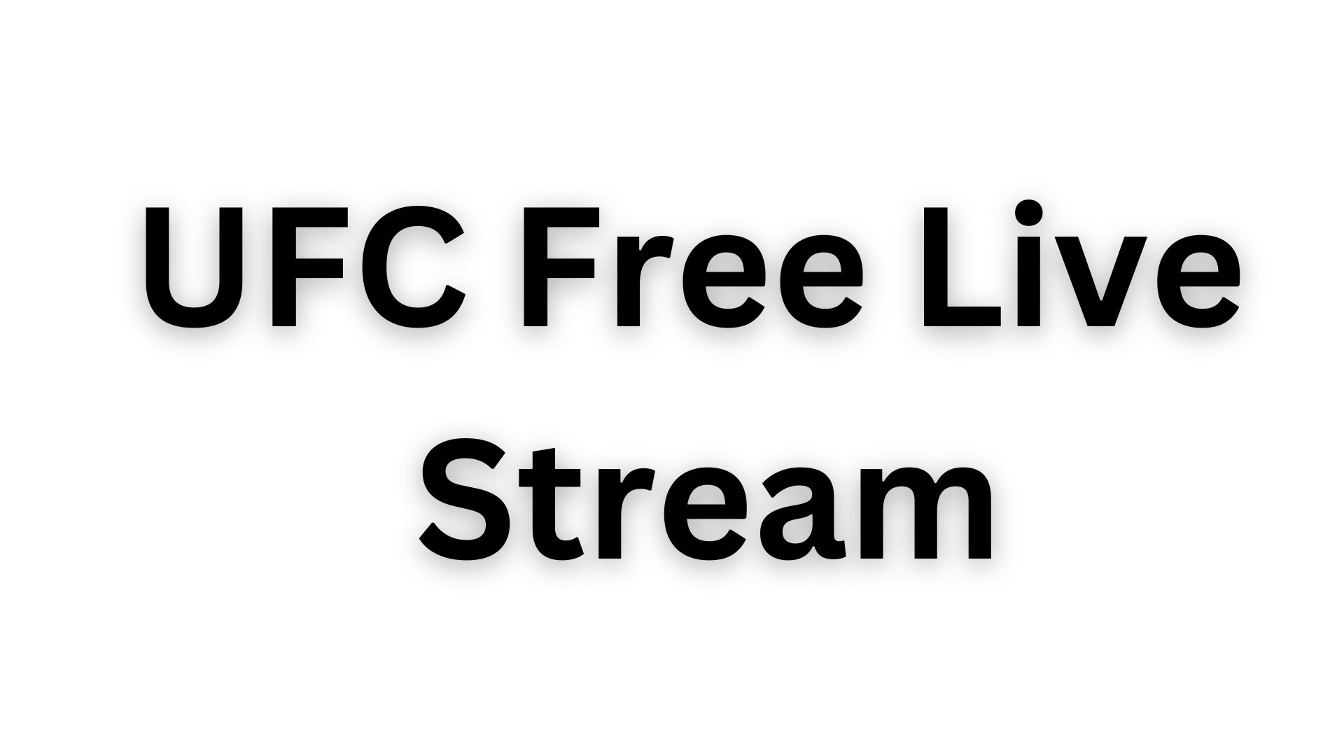 UFC Free Live Stream