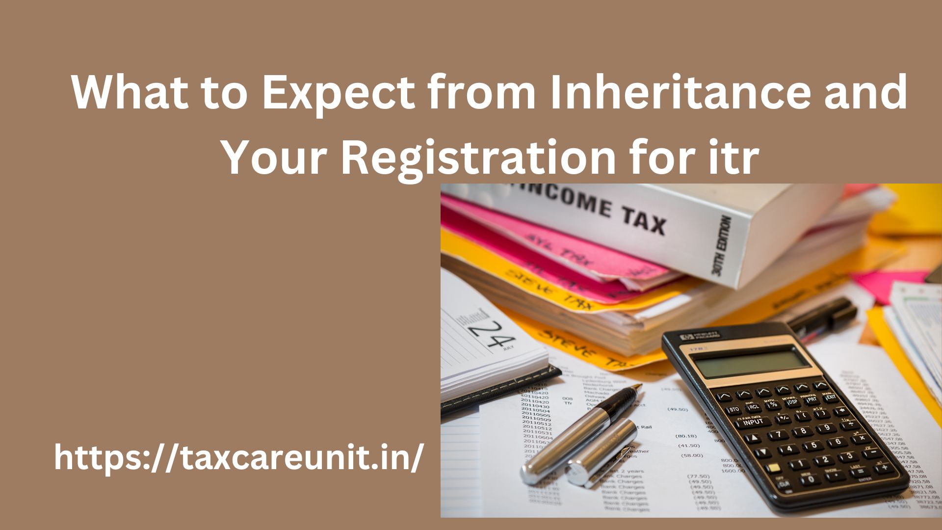 What to Expect from Inheritance and Your Registration for itr
